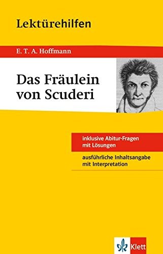 Lektürehilfen E.T.A Hoffmann "Das Fräulein von Scuderi"