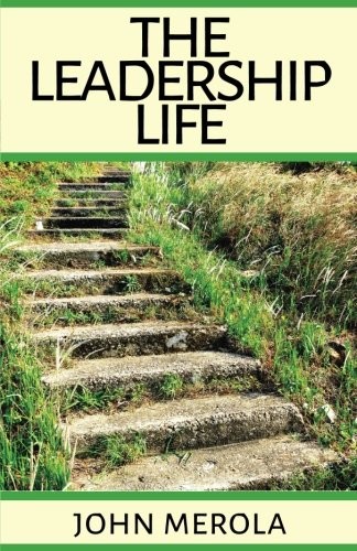 The Leadership Life