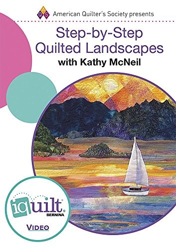 DVD - Step-By-Step Quilted Landscapes - Complete Iquilt Clas