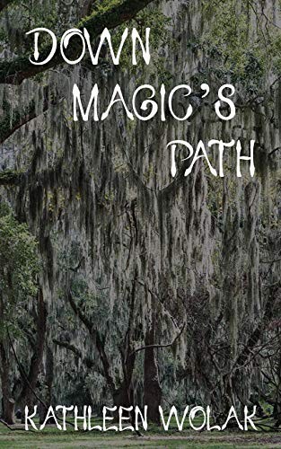 Down Magic's Path