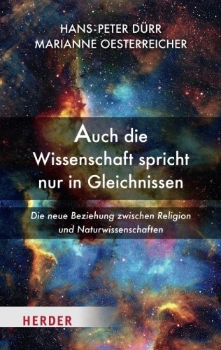 Auch die Wissenschaft spricht nur in Gleichnissen