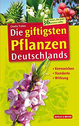 Die giftigsten Pflanzen Deutschlands