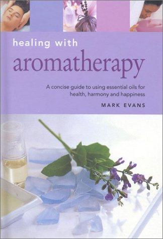 Healing With Aromatherapy