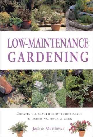 Low-Maintenance Gardening