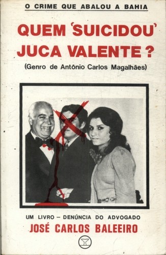 Quem "suicidou" Juca Valente?