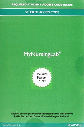 Mylab Nursing with Pearson Etext -- Access Card -- For Maternal & Child Nursing Care