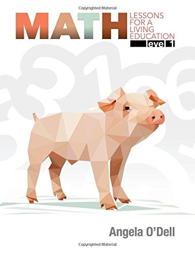Math Lessons for a Living Education Level 1