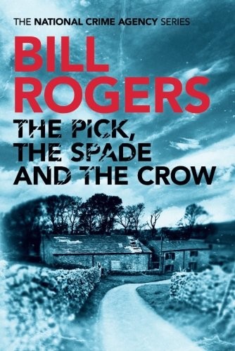 The Pick, The Spade and The Crow