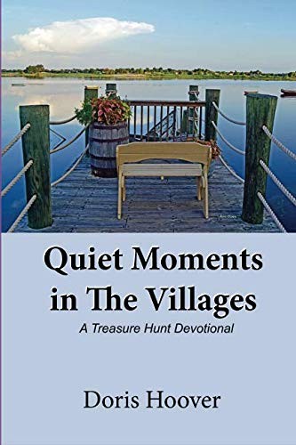 Quiet Moments in The Villages, A Treasure Hunt Devotional