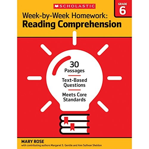 Week-by-Week Homework : Reading Comprehension Grade 6