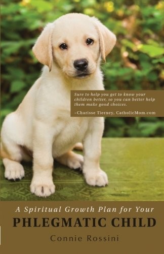 A Spiritual Growth Plan for Your Phlegmatic Child