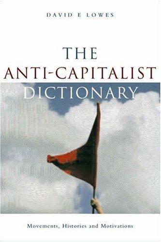 The Anti-Capitalist Dictionary