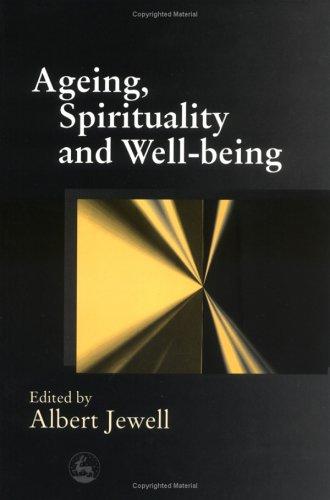 Ageing, Spirituality and Well-Being