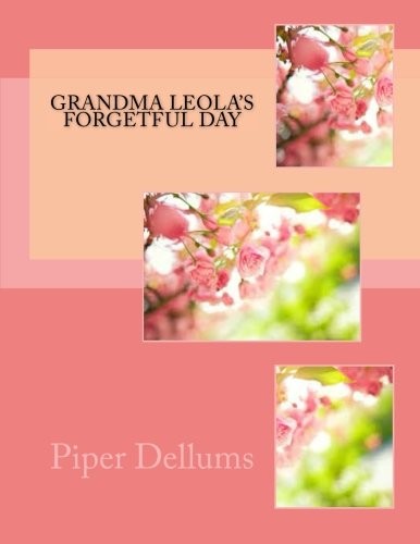 Grandma Leola's Forgetful Day