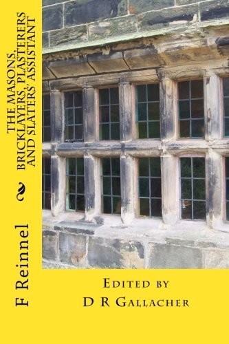 The Masons, Bricklayers, Plasterers and Slaters' Assistant