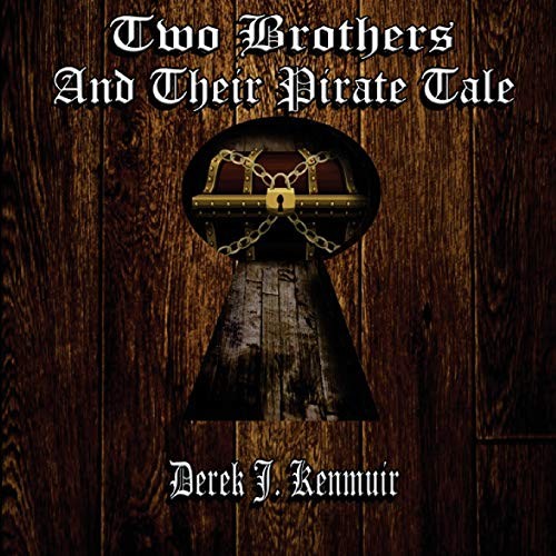 Two Brothers and Their Pirate Tale