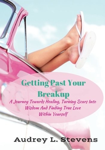 Getting Past Your Breakup
