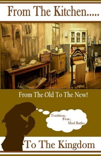 From the Kitchen to the Kingdom