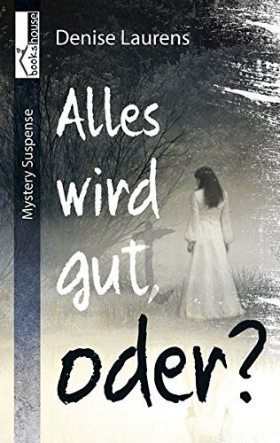Alles wird gut, oder?