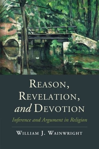 Reason, Revelation, and Devotion