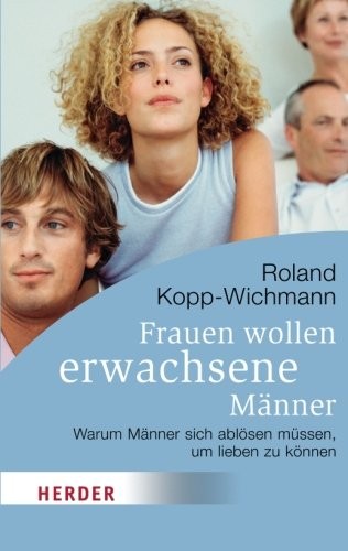 Frauen wollen erwachsene Männer