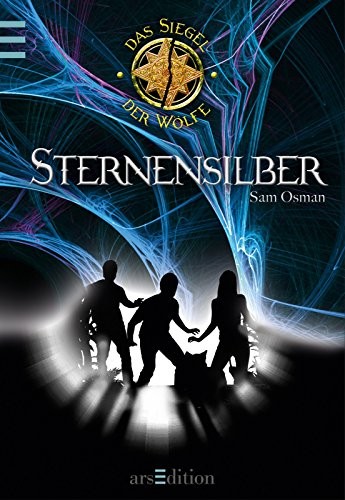 Das Siegel der Wölfe 01. Sternensilber