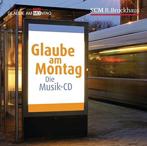 Glaube am Montag