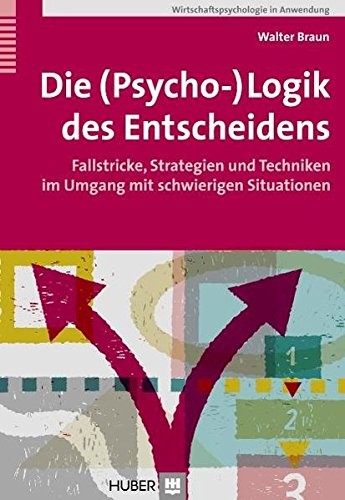 Die Logik des Entscheidens