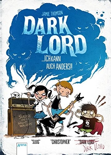 Dark Lord 03. Ich kann auch anders!