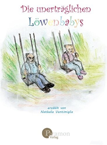Die unerträglichen Löwenbabys