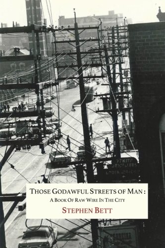 Those Godawful Streets of Man
