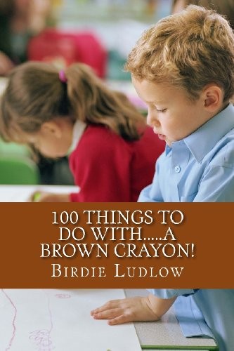 100 things to do with.....a brown crayon!
