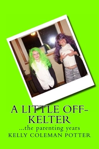 A Little Off-Kelter