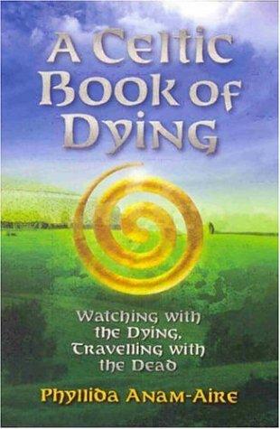 A Celtic Book of Dying
