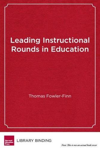 Leading Instructional Rounds in Education