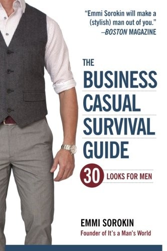 The Business Casual Survival Guide