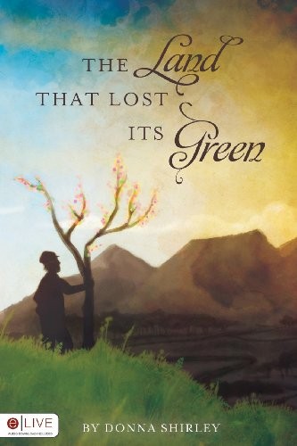 The Land That Lost Its Green