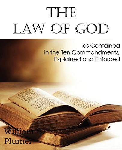 Law of God as Contained in the Ten Commandments