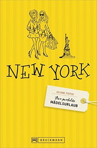 Der perfekte Mädelsurlaub - New York