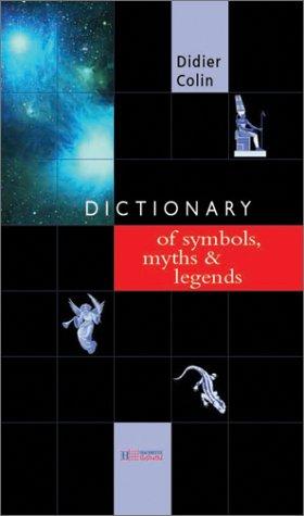Dictionary of Symbols, Myths & Legends