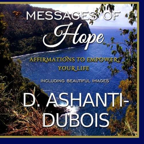 Messages of Hope - Affirmations To Empower Your Life