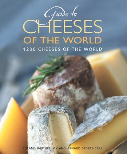 Guide to cheeses of the world