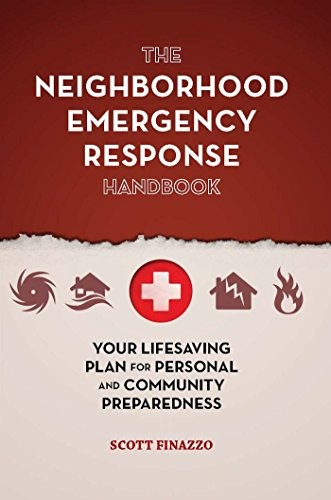 The Neighborhood Emergency Response Handbook