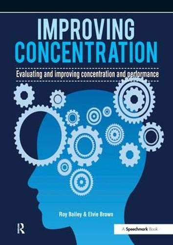 Improving Concentration and Concentration Assessment Profile : Improving Concentration