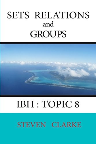 Sets Relations and Groups  IBH