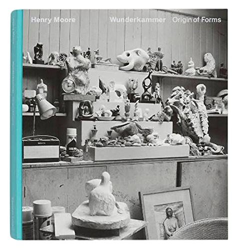 Henry Moore - Wunderkammer. Origin of Forms