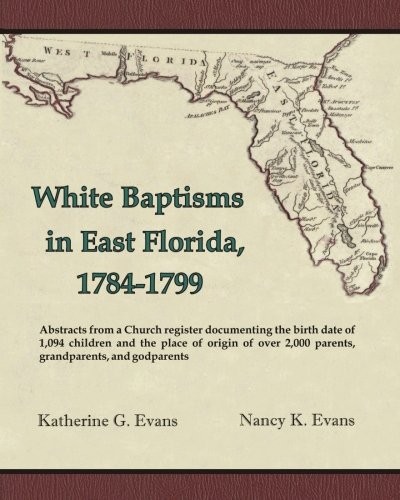 White Baptisms in East Florida,1784-1799