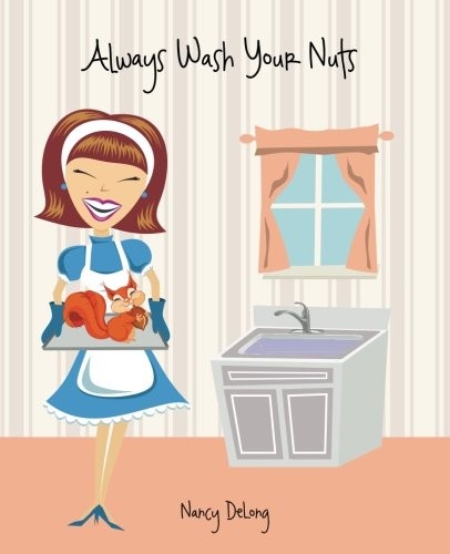 Always Wash Your Nuts
