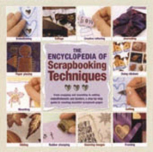 The encyclopedia of scrapbooking techniques