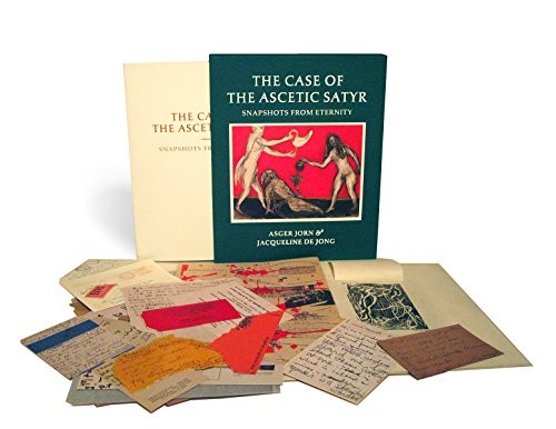 Asger Jorn & Jacqueline de Jong : The Case of the Ascetic Satyr